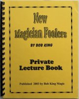 Bob King - New Magician Foolers