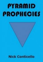 Pyramid Prophecies by Nick Conticello