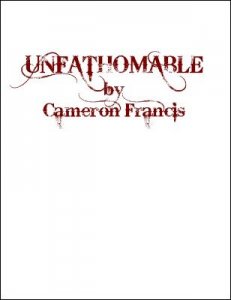 Unfathomable by Cameron Francis