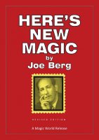 Here's New Magic by Joe Berg