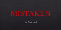 Mistaken By Zack Lach