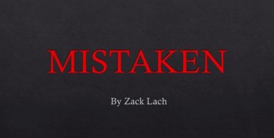 Mistaken By Zack Lach