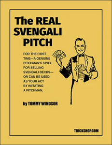 The Real Svengali Pitch by Tommy Windsor