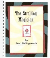 The Strolling Magician by Scott Hollingsworth