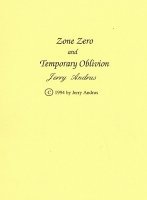 Zone Zero & Temporary Oblivion by Jerry Andrus