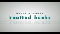 Knotted Hanks by Wayne Goodman
