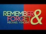 Remember & Forget by Michael Vincent