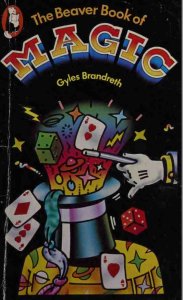 Gyles Brandreth - The Beaver Book of Magic