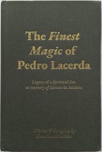 The Finest Magic Of Pedro Lacerda by Francisco Mousinho