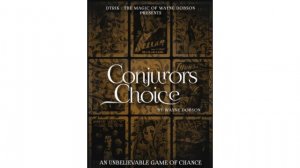 Conjuror\'s Choice by Wayne Dobson