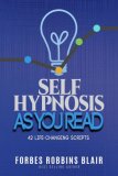 Self Hypnosis As You Readby Forbes Robbins Blair