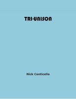 Tri Unison by Nick Conticello