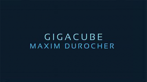 Gigacube by Maxim Durocher