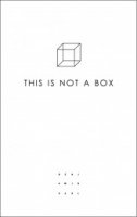 THIS IS NOT A BOX by Benjamin Earl