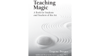 Teaching Magic: A Book for Students and Teachers of the Art by E