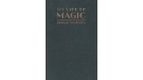 My Life Of Magic by Howard Thurston