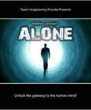 Alone by Matthew Johnson and Taylor Imagineering