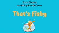 That's Fishy by Erick Olson (Gimmicks Not Included)