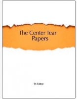 The Center Tear Papers by TC Tahoe