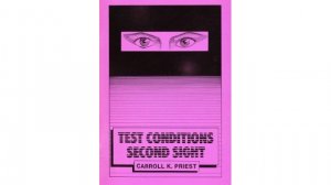Test Conditions Second Sight by Carroll K. Priest