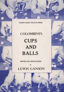 Colombini\'s Cups and Balls Teach-Inby Lewis Ganson & Aldo Colombini
