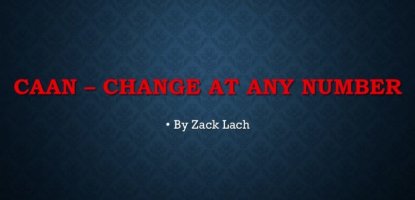 CAAN - Change At Any Number By Zack Lach
