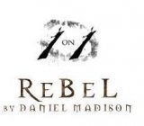 Rebel by Daniel Madison