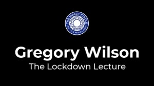 Gregory Wilson - Magic Circle Lockdown Lecture